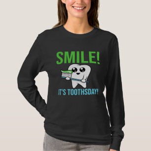 Camiseta Sorria É Toothday - Dentista Engraçado Assistente