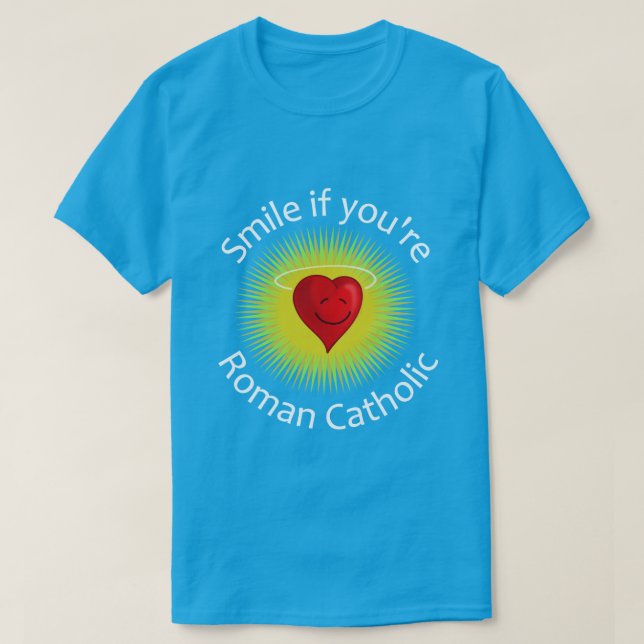 Camiseta Sorria se você é católico romano (Frente do Design)