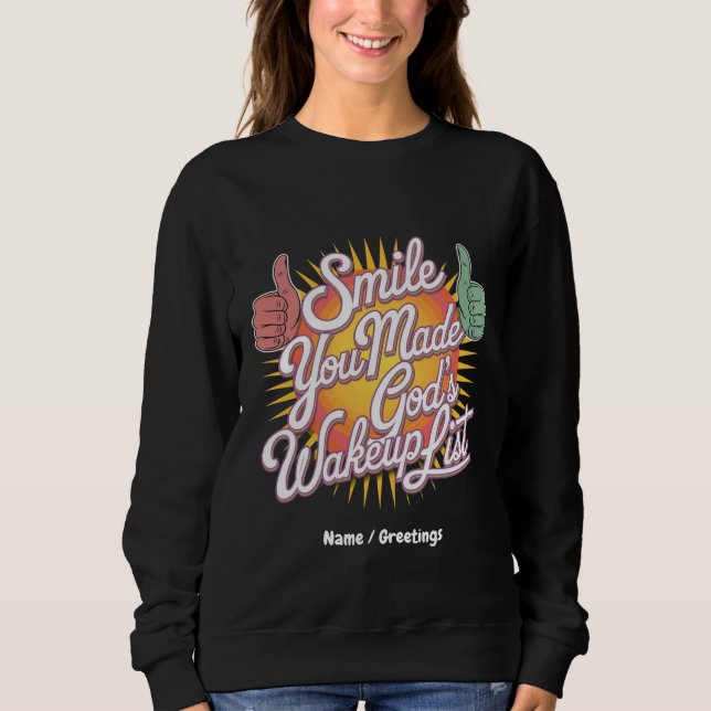 Camiseta Sorria! Você fez Design de Uplifting List de Deus (Frente)