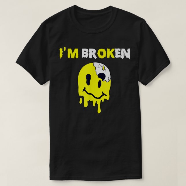 Camiseta Sorriso Confuso Im Doença Invisível Quebrada Im OK (Frente do Design)