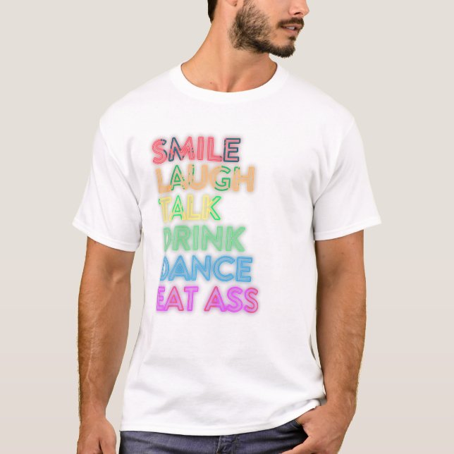 Camiseta Sorriso Fale Dança Bebida (Frente)