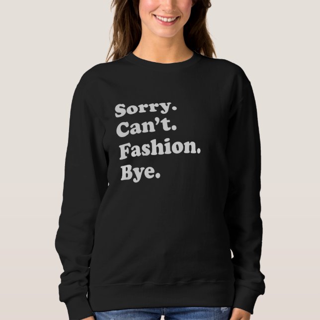 Camiseta Sorry Can't Bye     Fashion (Frente)