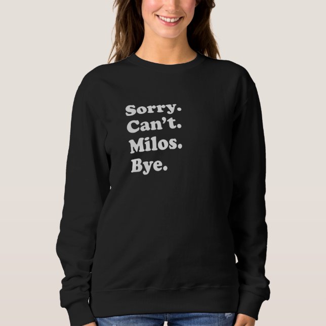Camiseta Sorry Can't Bye   Vacation Island Milos (Frente)