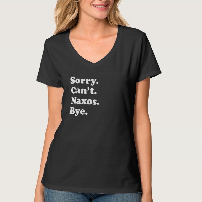 Camiseta Sorry Can't Bye     Vacation Island Naxos (Frente)