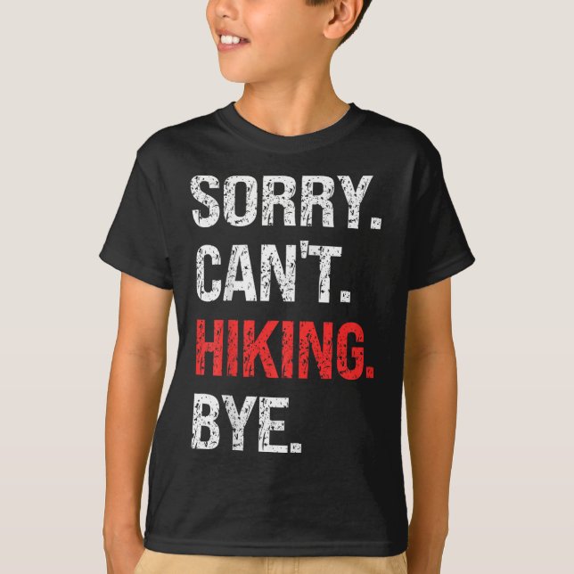 Camiseta Sorry Can't Hiking Bye Retro Hiking Lovers  (Frente)