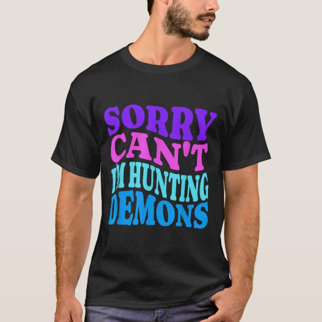 Camiseta Sorry Can't Hunting Demons Korean P Music Hallowee (Frente)