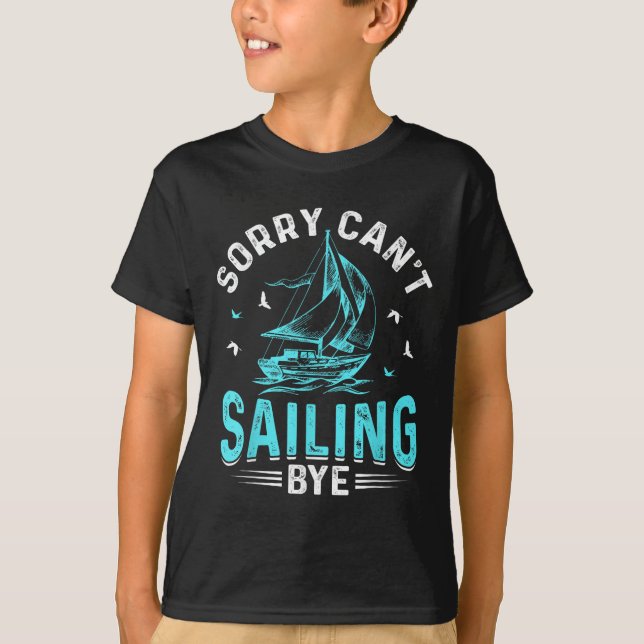 Camiseta Sorry Can't, Sailing Bye  (Frente)