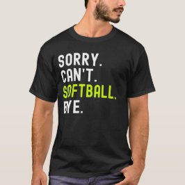 Camiseta Sorry Can't Softball Bye Retro Softball