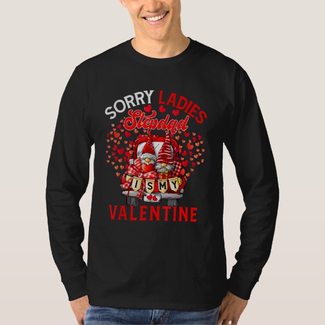 Camiseta Sorry Cute Ladies Stepdad Is My Valentine Gnomes O (Frente)