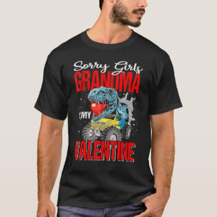 Camiseta Sorry Girls Grandma Is My Valentine Monster Truck