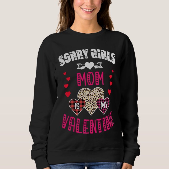 Camiseta Sorry Girls Mom Is My Valentine Women Grandma Mom  (Frente)