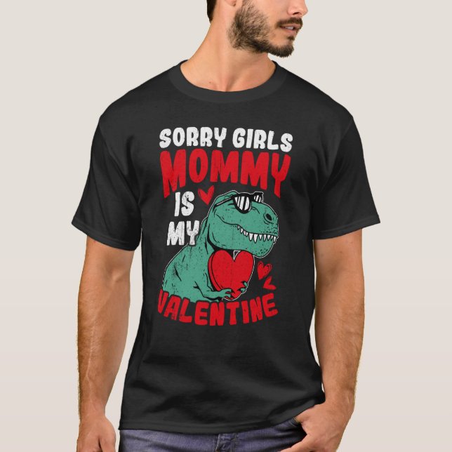 Camiseta Sorry Girls Mommy Is My Valentine Roses Best Mom H (Frente)