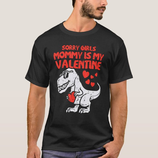 Camiseta Sorry Girls Mommy Is My Valentine Toddler Boys Val (Frente)