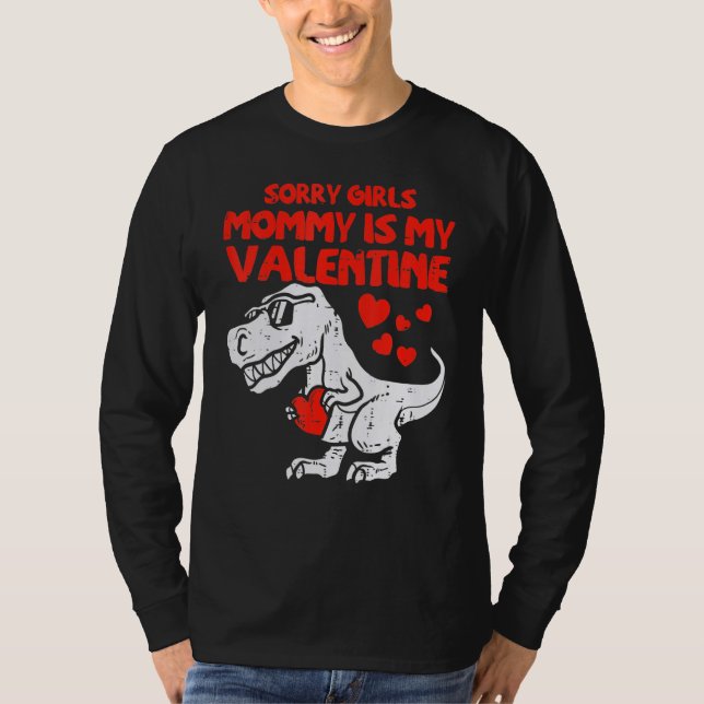 Camiseta Sorry Girls Mommy Is My Valentine Toddler Valentin (Frente)