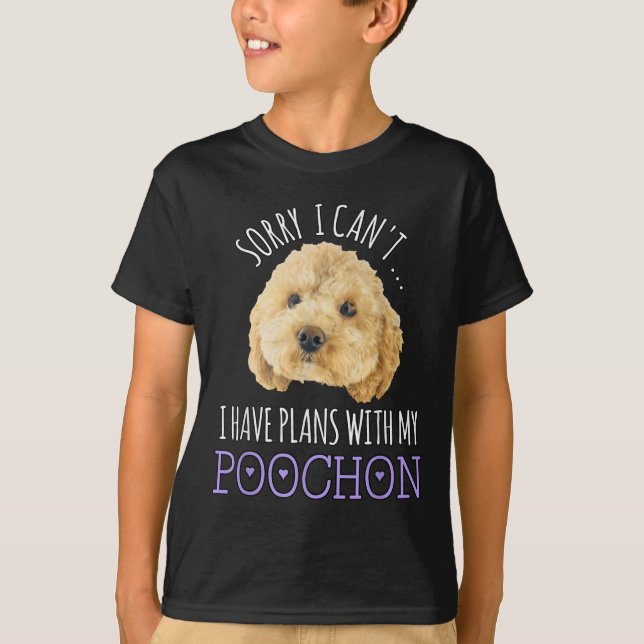 Camiseta Sorry I Can't I Have Plans Bichon Odle Ochon Puppy (Frente)