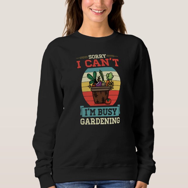 Camiseta Sorry I Can't I'm Busy Gardening Cute Vegetable Qu (Frente)