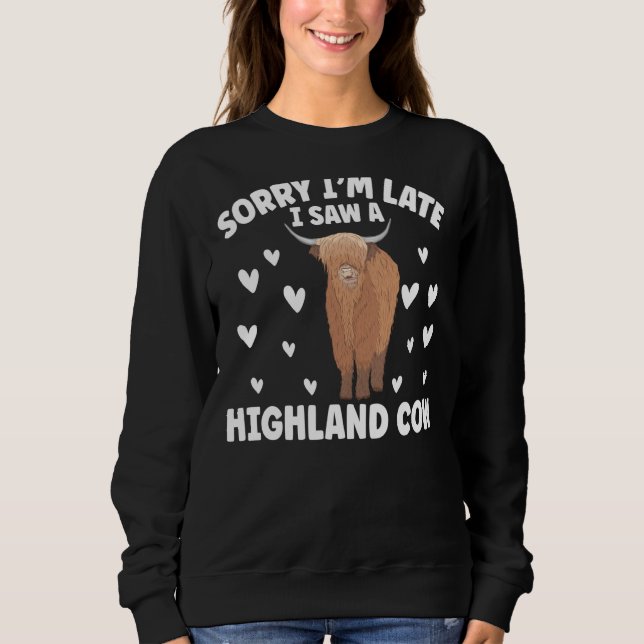 Camiseta Sorry I'M Late I Saw A Highland Cow Scotland (Frente)