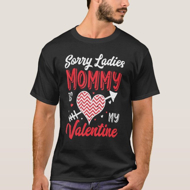 Camiseta Sorry Ladies Mommy Is My Valentine Buffalo Plaid H (Frente)
