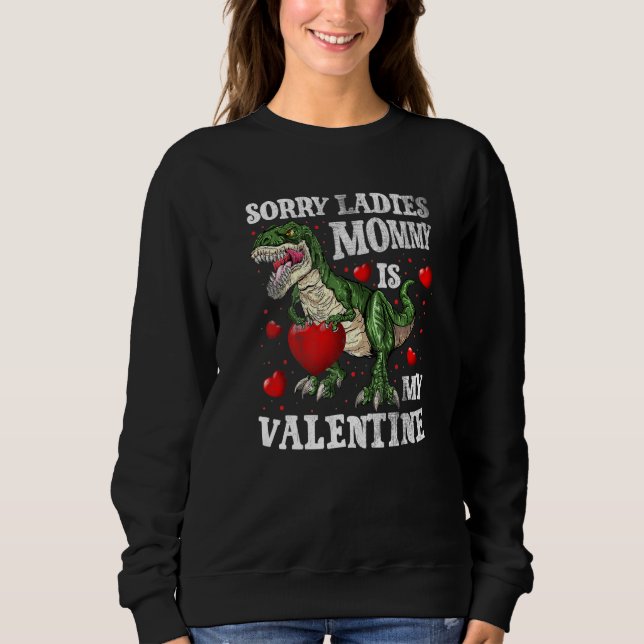 Camiseta Sorry Ladies Mommy My Valentine Day Baby Boy Toddl (Frente)