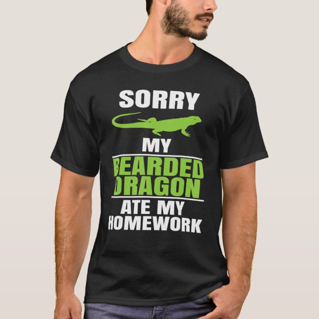 Camiseta Sorry My Bearded Dragon Ate My Homework  Lizard Re (Frente)