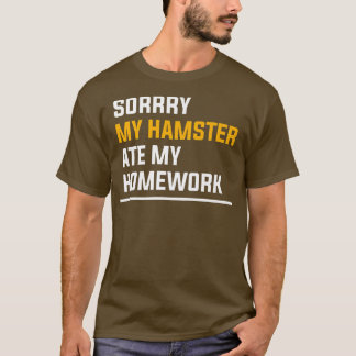 Camiseta Sorry My Hamster Ate My Homework Guinea Pig Lover