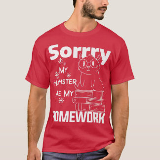 Camiseta Sorry My Hamster Ate My Homework Guinea Pig Lover