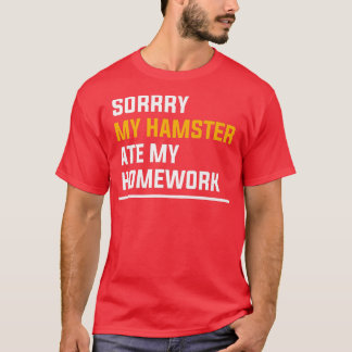 Camiseta Sorry My Hamster Ate My Homework Guinea Pig Lover1