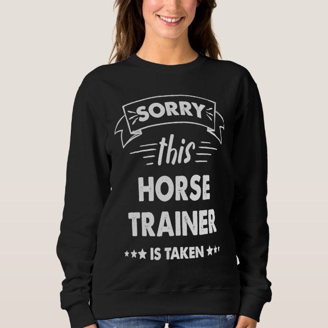 Camiseta Sorry This Horse Trainer Is Taken (Frente)