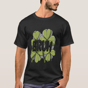 Camiseta Sorte Bruh Vibrações Festivas de Trevo St. Paddyu2