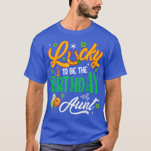 Camiseta Sorte de ser a tia de aniversário Engraçada Dia do