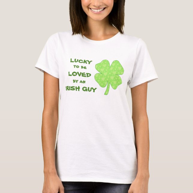 Camiseta Sorte de ser amado irlandês Shamrock (Frente)