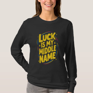 Camiseta Sorte É O Meu Nome Médio, Lucky Girl Synrom