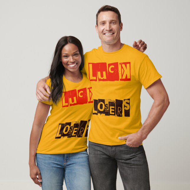 Camiseta Sorte para Perdedores Engraçados Típica de Cotação (Unissex)