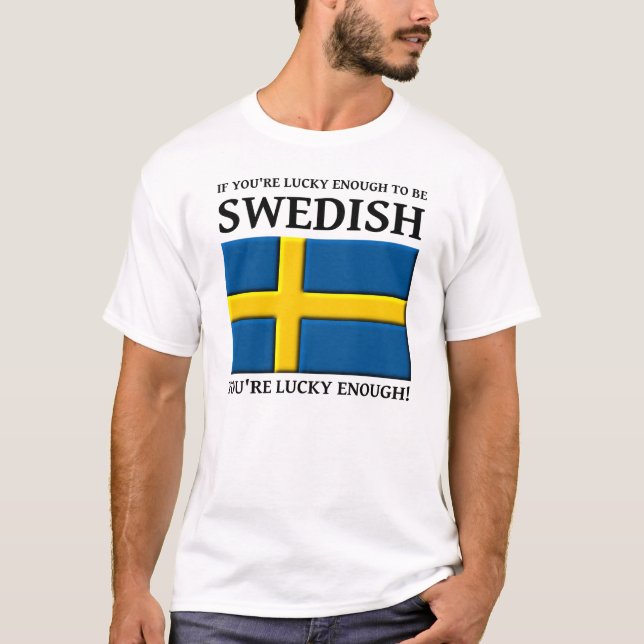 Camiseta Sortudo o Suficiente para Ser Sueco (Frente)