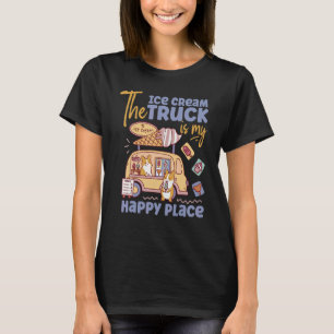 Camiseta Sorvete Cone O Caminhão Sorvete É Meu Feliz Pla
