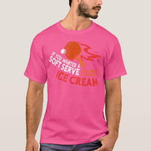 Camiseta Sorvete De Mesa Ping Pong Se Você Quiser Um S
