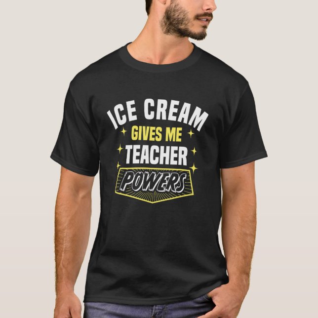Camiseta Sorvete me dá poder de professor humor professor (Frente)