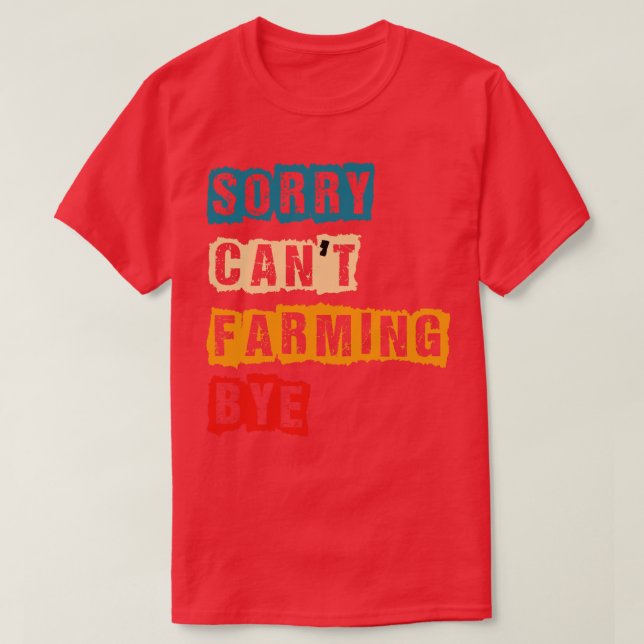 CAMISETA SORY CANT FARMING BYE (Frente do Design)
