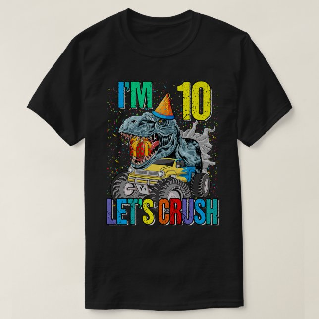 Camiseta Sou 10 Dinossauro de Caminhão de Esmagamento de Va (Frente do Design)