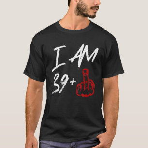 Camiseta Sou 39 aniversário de 40 anos de Dedo Médio