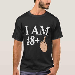 Camiseta Sou 48 Dedos Médios Saudando Nascimento B-Dia
