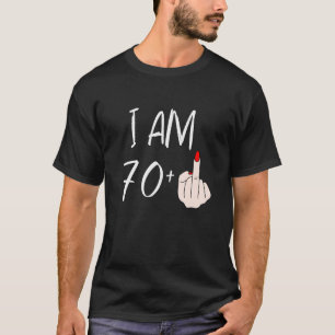 Camiseta Sou 70 Mais 1 Dedo Médio Para Um Aniversário 70 F