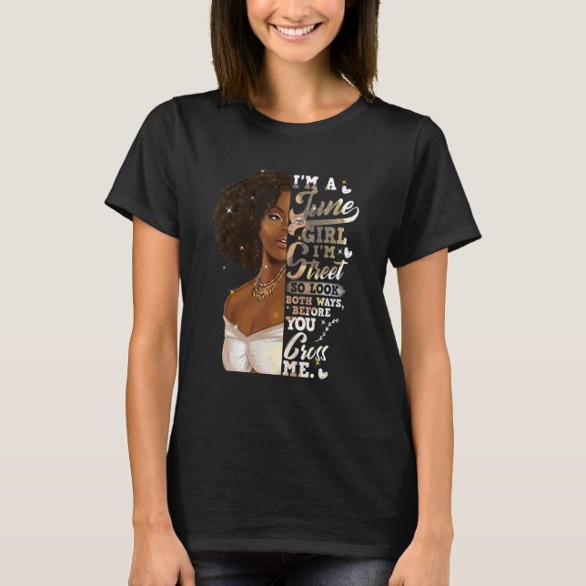 Camiseta Sou a Black Girl June Birthday Dia de as mães (Frente)