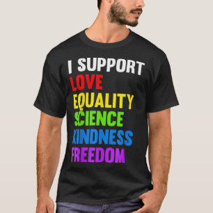 Camiseta Sou a favor da igualdade de amor, ciência de direi