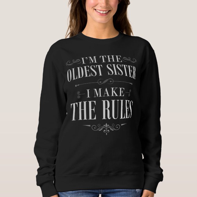 Camiseta Sou a Irmã Mais Velha que Faço as Regras (Frente)