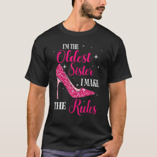 Camiseta Sou a Irmã Mais Velha Que Faço As Regras Feliz Por