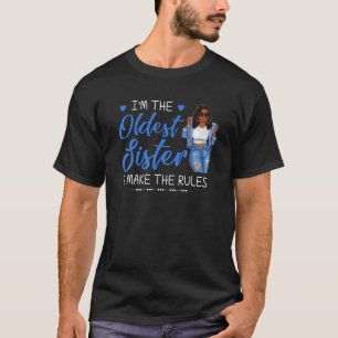 Camiseta Sou a Irmã Mais Velha que Faço As Regras Menina Ne