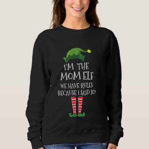 Camiseta Sou a mãe Elf, temos regras porque eu disse que er