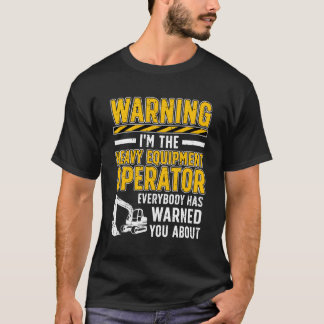 Camiseta Sou A Máquina Pesada Do Operador De Equipamento