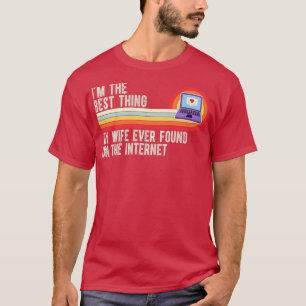 Camiseta Sou A Melhor Mulher Que Já Encontrei Na Internet